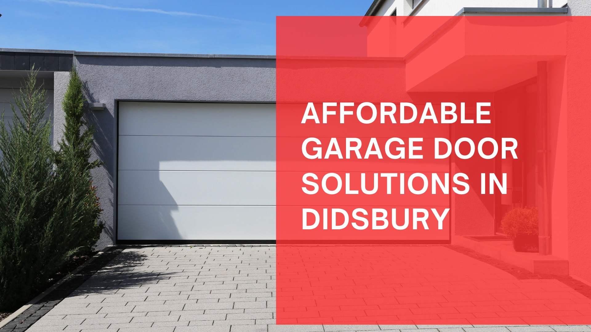 Affordable Garage Door Solutions Offered in Didsbury